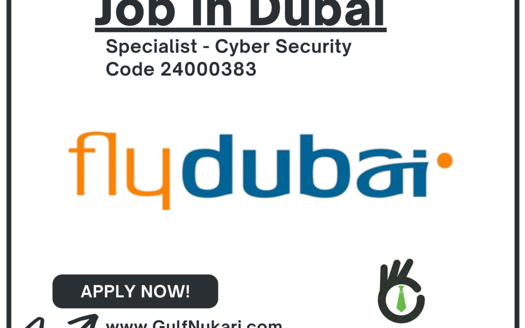 Specialist – Cyber Security in Dubai