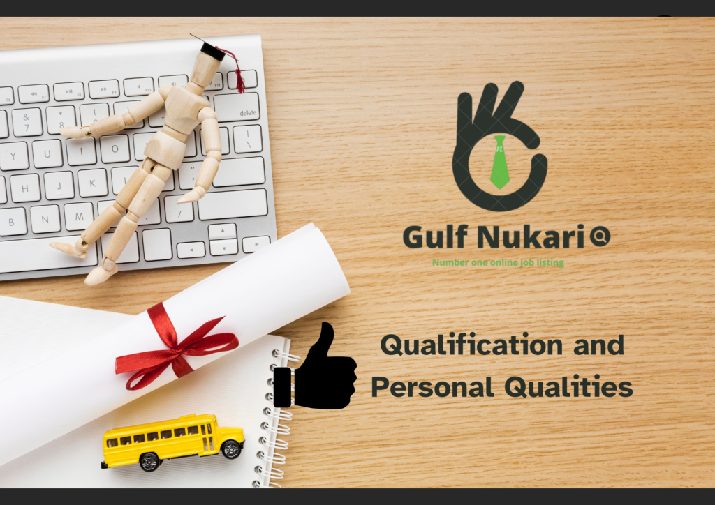 Gulf Nukari Qualification and Personal Qualities